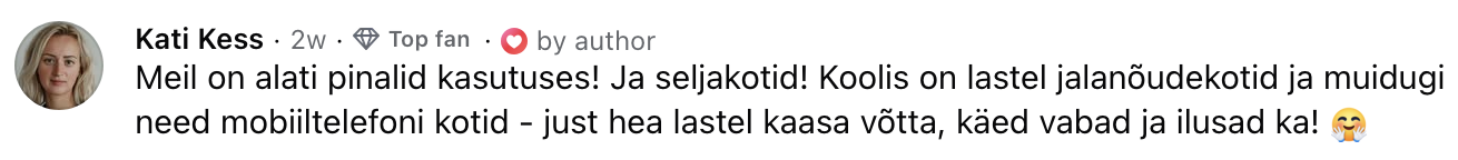 Kati Kessi tagasiside Facebookis: pinalid, seljakotid ja mobiilikotid on lastel alati kasutuses.